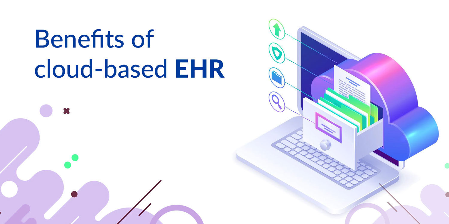 Benefits Of Cloud-Based EHR | EduHealth System